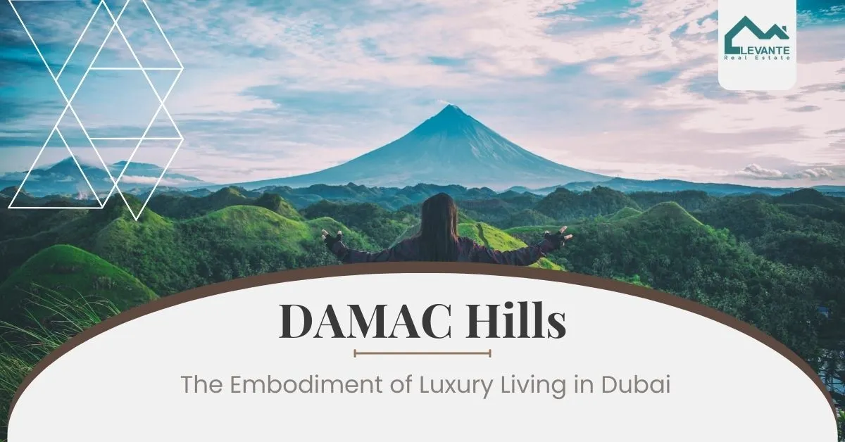 DAMAC Hills The Embodiment of Luxury Living in Dubai 