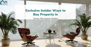 Exclusive Insider Ways to Buy Property in Damac Hills Queens Meadow